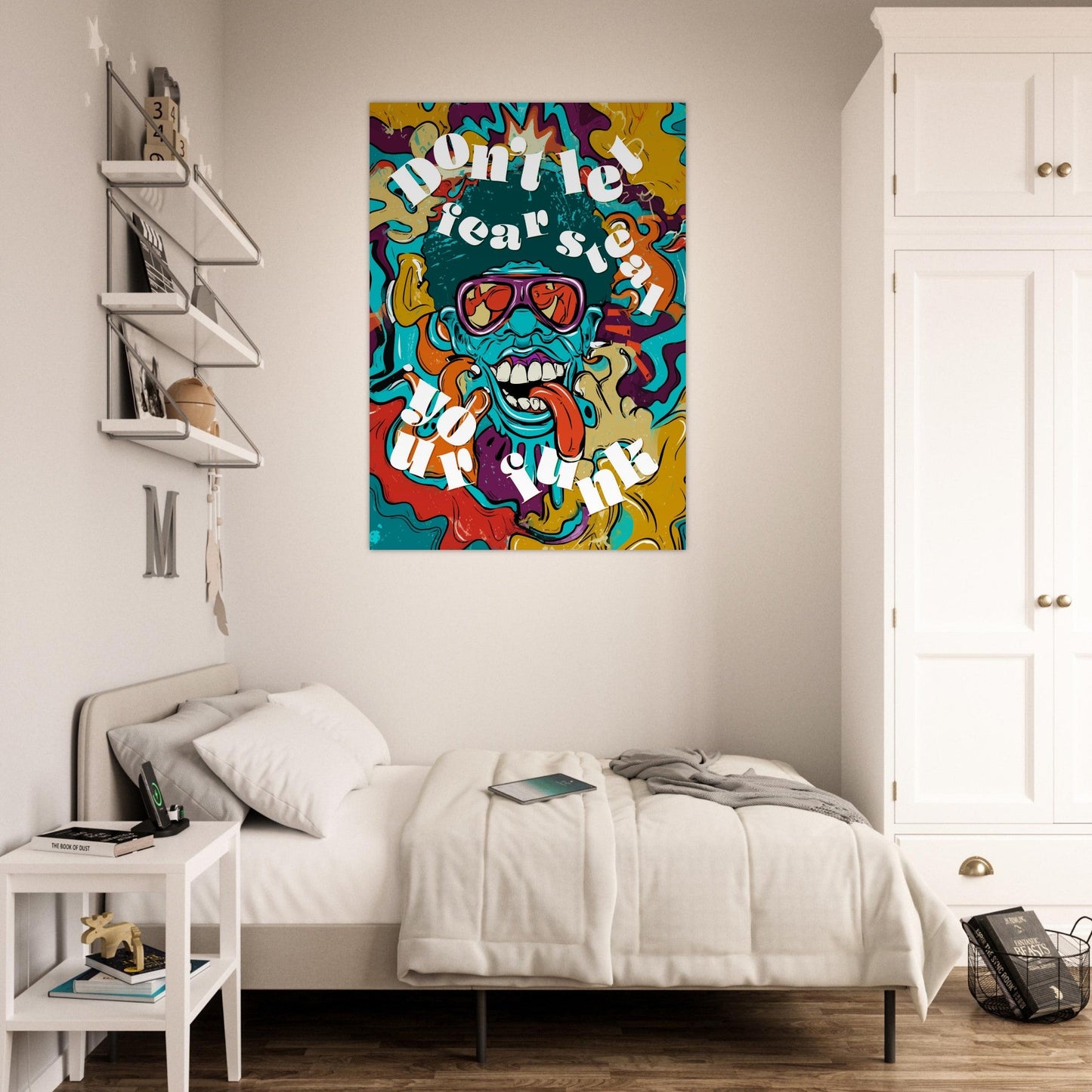 Don't Let Fear Steal Your Funk Poster - Sillystroke