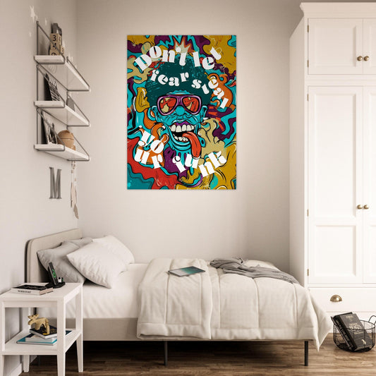 Don't Let Fear Steal Your Funk Poster - Sillystroke