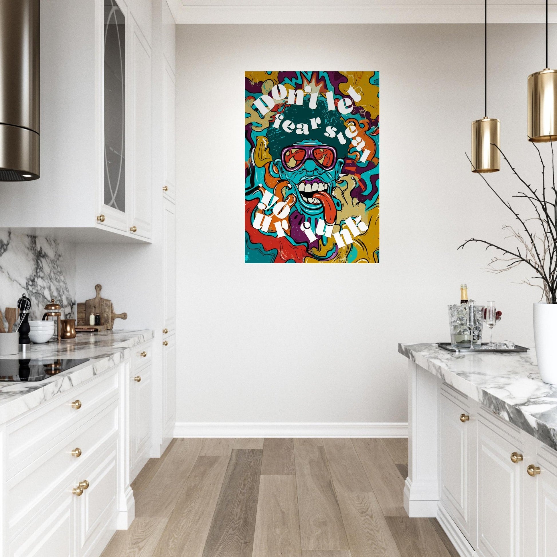 Don't Let Fear Steal Your Funk Poster - Sillystroke